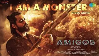 I Am A Monster - Video Song | Amigos | Nandamuri Kalyan Ram | Rajendra Reddy | Ghibran