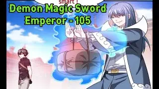 Demon Magic Sword Emperor Chapter 105 English || Demon Magic Sword Emperor 105  English || Manga