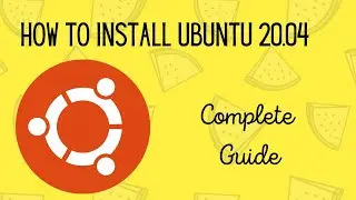 How to install Ubuntu 20.04 (Complete Guide)