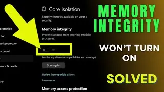 [SOLVED] How to turn on Memory Integrity in Windows 10 or 11 | Core Isolation Memory Integrity
