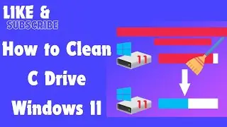 How to Clean C Drive Windows 11