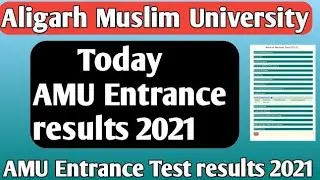 AMU Entrance Test results 2021 Today AMU Entrance Test results departmental and non department