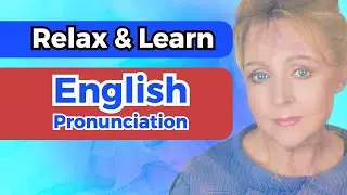 Relax and Improve Your English Pronunciation with this Story