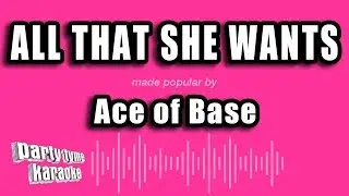 Ace of Base - All That She Wants (Karaoke Version)