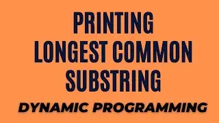 Print the longest common substring || Dynamic Programming  || Python || Mohit Bodhija