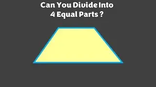Can You Divide Into 4 Equal Parts - Lateral Thinking Puzzle