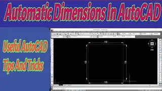 How to Add Automatic Dimensions In AutoCAD