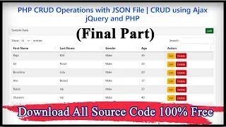 PHP CRUD Operations with JSON File | CRUD using Ajax jQuery and PHP (Final Part)