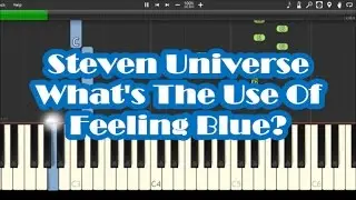 Steven Universe - What's The Use Of Feeling Blue? - Easy Piano Tutorial