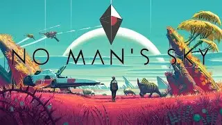 NO MAN'S SKY ► Прохождение, Часть 1 ► ПЕРВЫЕ ШАГИ