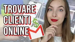 Come Trovare CLIENTI Online (Strategie che Fanno la DIFFERENZA!)