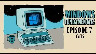 Managing Windows permissions with CLI (Icacls) // Windows Fundamentals // EP 7