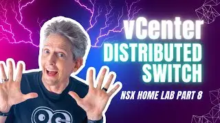 How to Create a Distributed Switch Using vCenter | NSX Home Lab Part 8