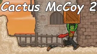 Флеш Игра Кактус Маккой 2 Руины Калаверы онлайн Cactus McCoy 2 The Ruins of Calavera