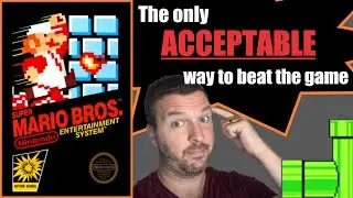 The way you SHOULD play SUPER MARIO BROS NES complete walkthrough