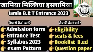 Jamia BPT Entrance 2023! How to crack JMI bachelor of physiotherapy entrance 2023 JMI Syllabus 2023