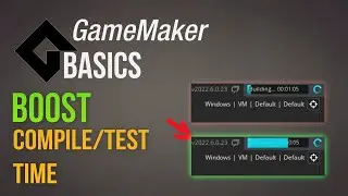 Boost compile/test time [Game Maker | Basics]