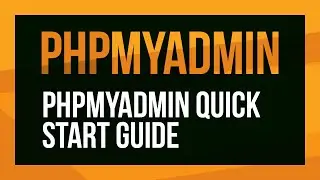 PHPMyAdmin Starter Reference Guide - Learn how to get started