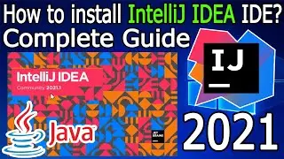 How to install IntelliJ IDEA (2021.1) on Windows 10 (64 bit)[ 2021 Update ] Complete guide for Java