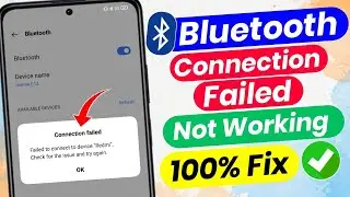 connection failed bluetooth | bluetooth pairing problem | bluetooth not working problem fix