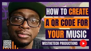 HOW TO CREATE A QR CODE FOR YOUR MUSIC | MUSIC INDUSTRY TIPS