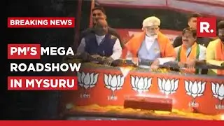 Karnataka Election: PM Modi leads BJPs poll campaign, holds massive Roadshow in Mysuru