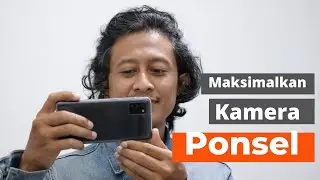 Memaksimalkan Kamera HP