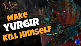 Baldur's Gate 3 - How to EASILY make Yurgir KILL HIMSELF