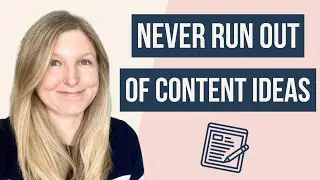 HOW TO NEVER RUN OUT OF BLOG POST IDEAS FOR YOUR BUSINESS: 5 Content Marketing Tips for bloggers