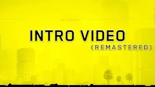 Intro Video Remastered