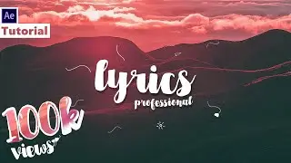 After Effects Tutorial: Lyrics Videos For Songs | Arsacre| 2020