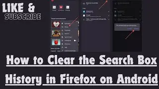 How to Clear the Search Box History in Firefox on Android