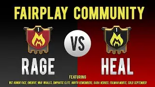 FPC Rage vs. FPC Heal (Live Stream - OOPS.... supposed to go on Twitch)