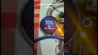 LoRa based Wearable Device-  LoRa Cloud Clock