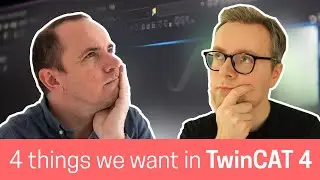 4 things we want in TwinCAT 4