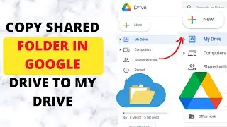 How to Copy Shared Folder in Google Drive to My Drive