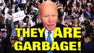 “I Called Trump Voters “Garbage” & I MEANT IT!” – Joe Biden