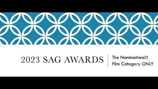 2023 SAG Awards - The Nominees (Film category only)