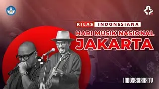 KILAS INDONESIANA - HARI MUSIK NASIONAL JAKARTA (MUSIK UNTUK SEMUA)