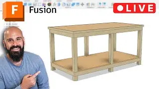 🔴 Modeling out a Workbench in Fusion | Live Stream