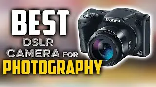 Best DSLR Camera for Photography in 2021 [Best Camera For Photography]
