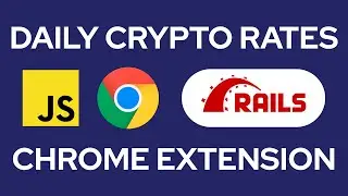 How to build a Daily Crypto Rates Chrome Extension || web boss