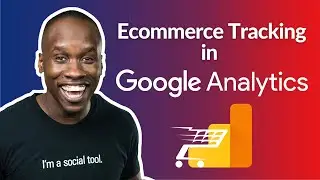 How to Setup Ecommerce Tracking in Google Analytics