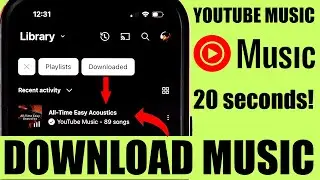 DOWNLOAD MUSIC TO LISTEN OFFLINE WITH YOUTUBE MUSIC