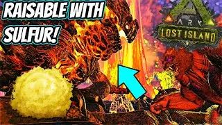 MAGMASAURS ARE NOW RAISABLE WITH SULFUR NEW UPDATE! || Ark Lost Island!