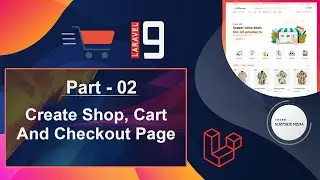 Laravel 9 E-Commerce - Create Shop, Cart And Checkout Page