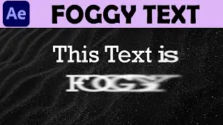 Foggy Text Animation - Adobe After Effects Tutorial