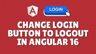 How to change login button to logout in Angular 16?