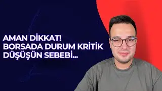 BORSADA DÜŞÜŞÜN SEBEBİ NE? NEREYE KADAR DÜŞÜŞ DEVAM EDECEK?