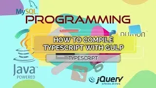 How to Compile TypeScript with Gulp (Tutorial)